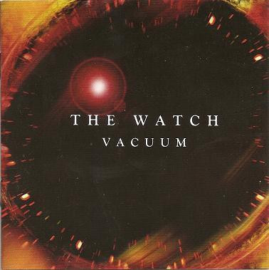 WATCH,THE - Vacuum